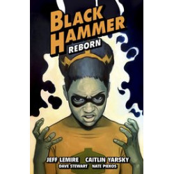 BLACK HAMMER TP VOL 7 REBORN PART III