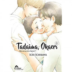 TADAIMA OKAERI - TOME 01 - LIVRE (MANGA) - YAOI - HANA COLLECTION