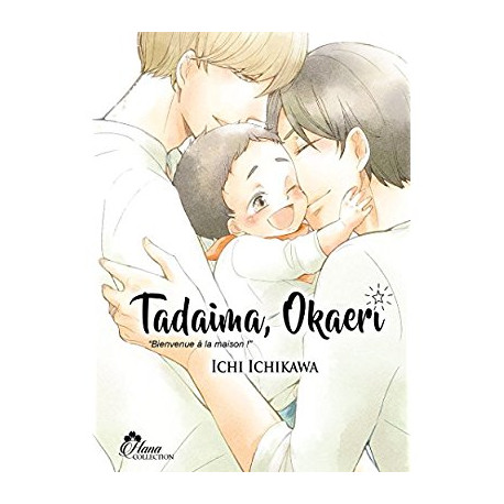 TADAIMA OKAERI - TOME 01 - LIVRE (MANGA) - YAOI - HANA COLLECTION