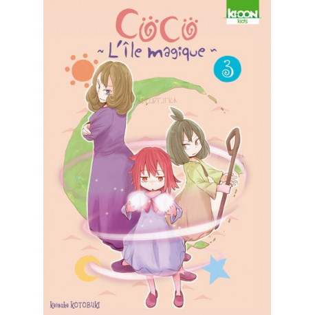 COCO L'ILE MAGIQUE - COCO - L'ILE MAGIQUE T03
