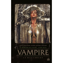 VAMPIRE LA MASCARADE TOME 2