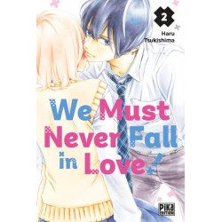 WE MUST NEVER FALL IN LOVE! T02