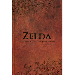 ZELDA - CHRONIQUE D'UNE SAGA LEGENDAIRE.