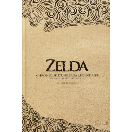 ZELDA - CHRONIQUE D'UNE SAGA LEGENDAIRE - VOLUME 2