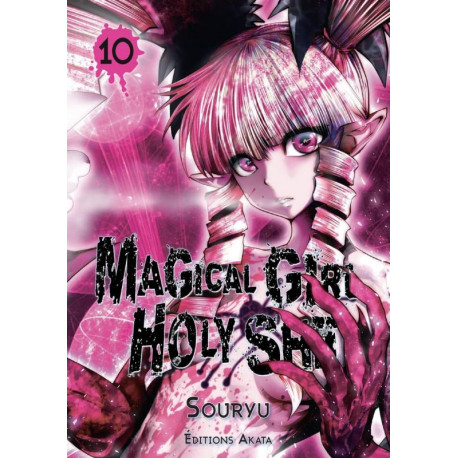 MAGICAL GIRL HOLY SHIT - TOME 10 - VOL10