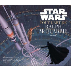 STAR WARS TOUT L'ART DE RALPH MC QUARRIE T01