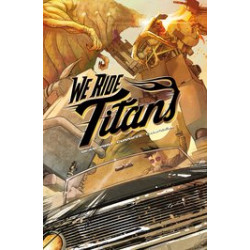 WE RIDE TITANS TP VOL 1