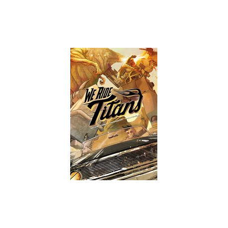WE RIDE TITANS TP VOL 1