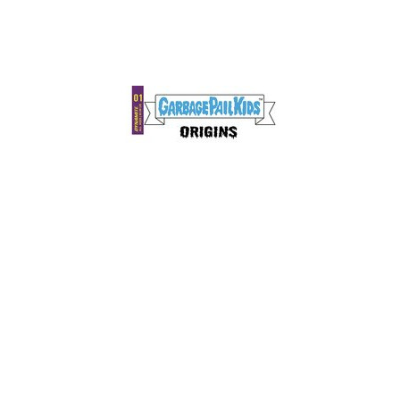 GARBAGE PAIL KIDS ORIGINS 1 CVR E BLANK AUTHENTIX