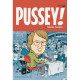 PUSSEY!