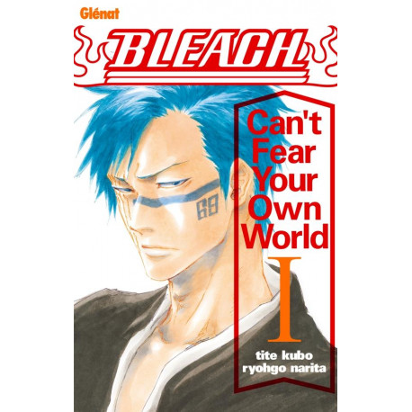 BLEACH ROMAN - CAN'T FEAR YOUR OWN WORLD T01