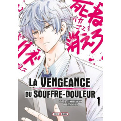 LA VENGEANCE DU SOUFFRE-DOULEUR T01