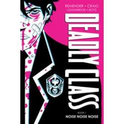 DEADLY CLASS DLX HC 1 NEW EDITION