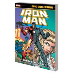 IRON MAN EPIC COLLECTION RETURN OF THE GHOST TP NEW PTG 