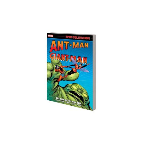 ANT-MAN GIANT-MAN EPIC COLLECT TP MAN IN ANT HILL NEW PTG 