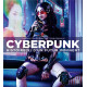 CYBERPUNK HISTOIRE(S) D'UN FUTUR IMMINENT