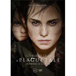 THE HEART OF A PLAGUE TALE - UN MAKING-OF ILLUSTRE