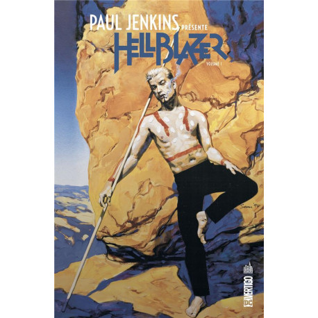 PAUL JENKINS PRESENTE HELLBLAZER TOME 1