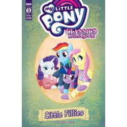 MY LITTLE PONY CLASSICS REIMAGINED LITTLE FILLIES 3 CVR B