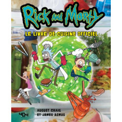 RICK & MORTY LE LIVRE DE RECETTES OFFICIEL