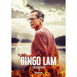 RINGO LAM : L'INCENDIAIRE