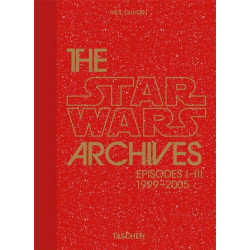 LES ARCHIVES STAR WARS. 1999-2005. 40TH ED.
