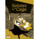 SOLOIST IN A CAGE T01