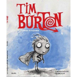 TIM BURTON - [EXPOSITION, PARIS, LA CINEMATHEQUE FRANCAISE, 7 MARS-5 AOUT 2012]
