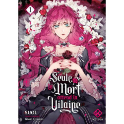 SEULE LA MORT ATTEND LA VILAINE - TOME 1