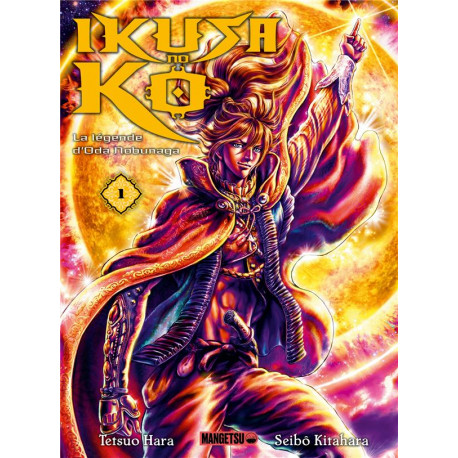 IKUSA NO KO - LA LEGENDE D'ODA NOBUNAGA T01