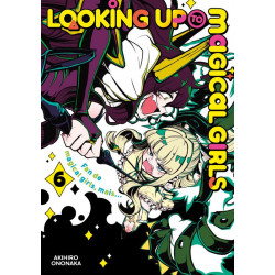 LOOKING UP TO MAGICAL GIRLS - TOME 6