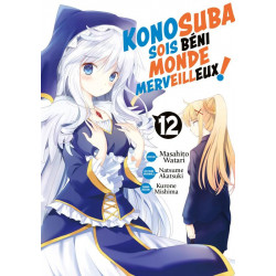 KONOSUBA : SOIS BENI MONDE MERVEILLEUX ! - TOME 12