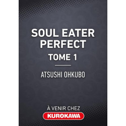 SOUL EATER - PERFECT EDITION - TOME 1