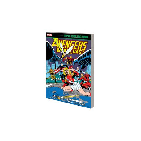 AVENGERS WEST COAST EPIC COLLECTION TP CALIFORNIA SCREAMING 