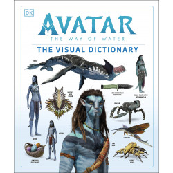 AVATAR THE WAY OF THE WATER VISUAL DICTIONARY