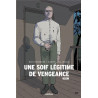 UNE SOIF LEGITIME DE VENGEANCE TOME 2