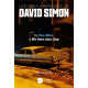LES DEUX AMERIQUES DE DAVID SIMON - DE THE WIRE A WE OWN THIS CITY