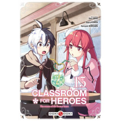 CLASSROOM FOR HEROES - T15 - CLASSROOM FOR HEROES - VOL. 15