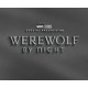 MARVEL STUDIOS WEREWOLF BY NIGHT ART OF THE SPECIAL HC 