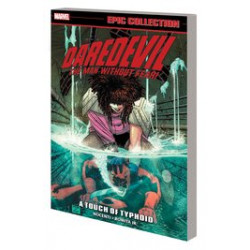 DAREDEVIL EPIC COLLECTION TP A TOUCH OF TYPHOID 