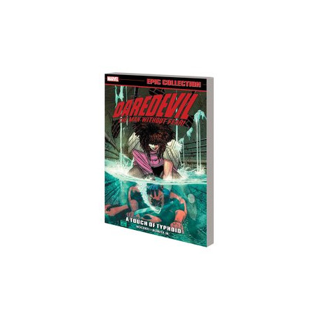 DAREDEVIL EPIC COLLECTION TP A TOUCH OF TYPHOID 