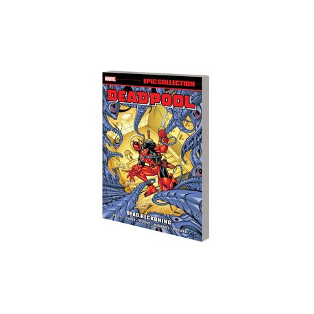 DEADPOOL EPIC COLLECTION TP DEAD RECKONING 