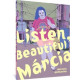 LISTEN BEAUTIFUL MARCIA HC 