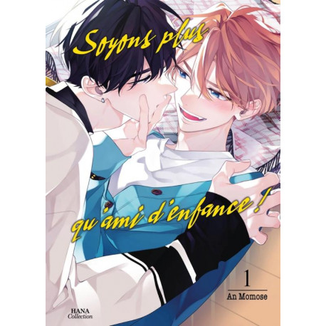 SOYONS PLUS QU'AMIS D'ENFANCE - TOME 1