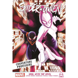 MARVEL NEXT GEN SPIDER-GWEN T03 : DEAL WITH THE DEVIL