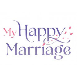 MY HAPPY MARRIAGE - TOME 2