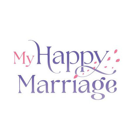 MY HAPPY MARRIAGE - TOME 2