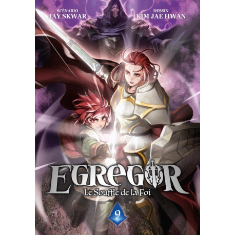 EGREGOR : LE SOUFFLE DE LA FOI - TOME 9