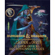 L'ENCYCLOPEDIE VISUELLE DUNGEONS & DRAGONS - LA LEGENDE DE DRIZZT