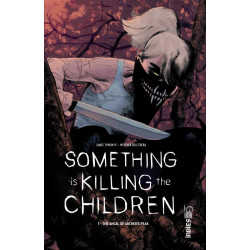 SOMETHING IS KILLING THE CHILDREN TOME 1